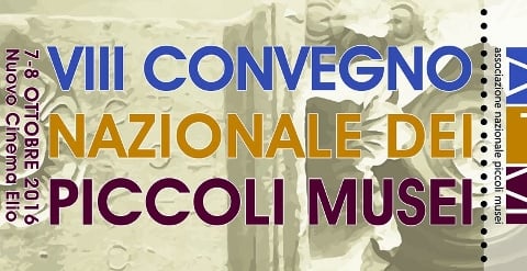 VIII Convegno Nazionale Piccoli Musei